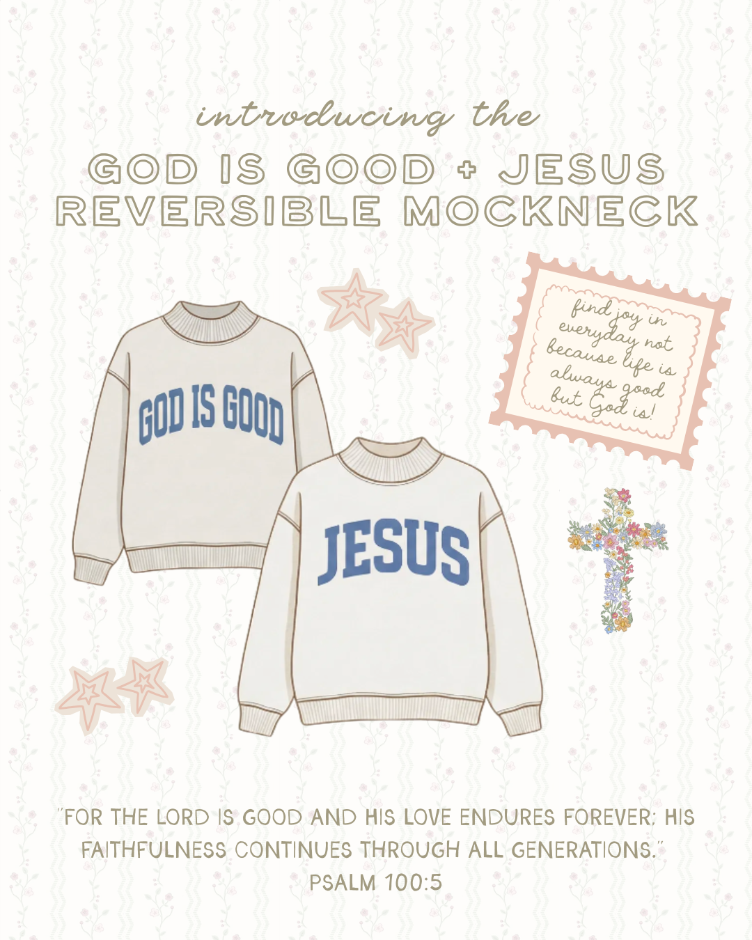 'God is Good' + 'Jesus' Reversible Mockneck • Pre-Order 4/30