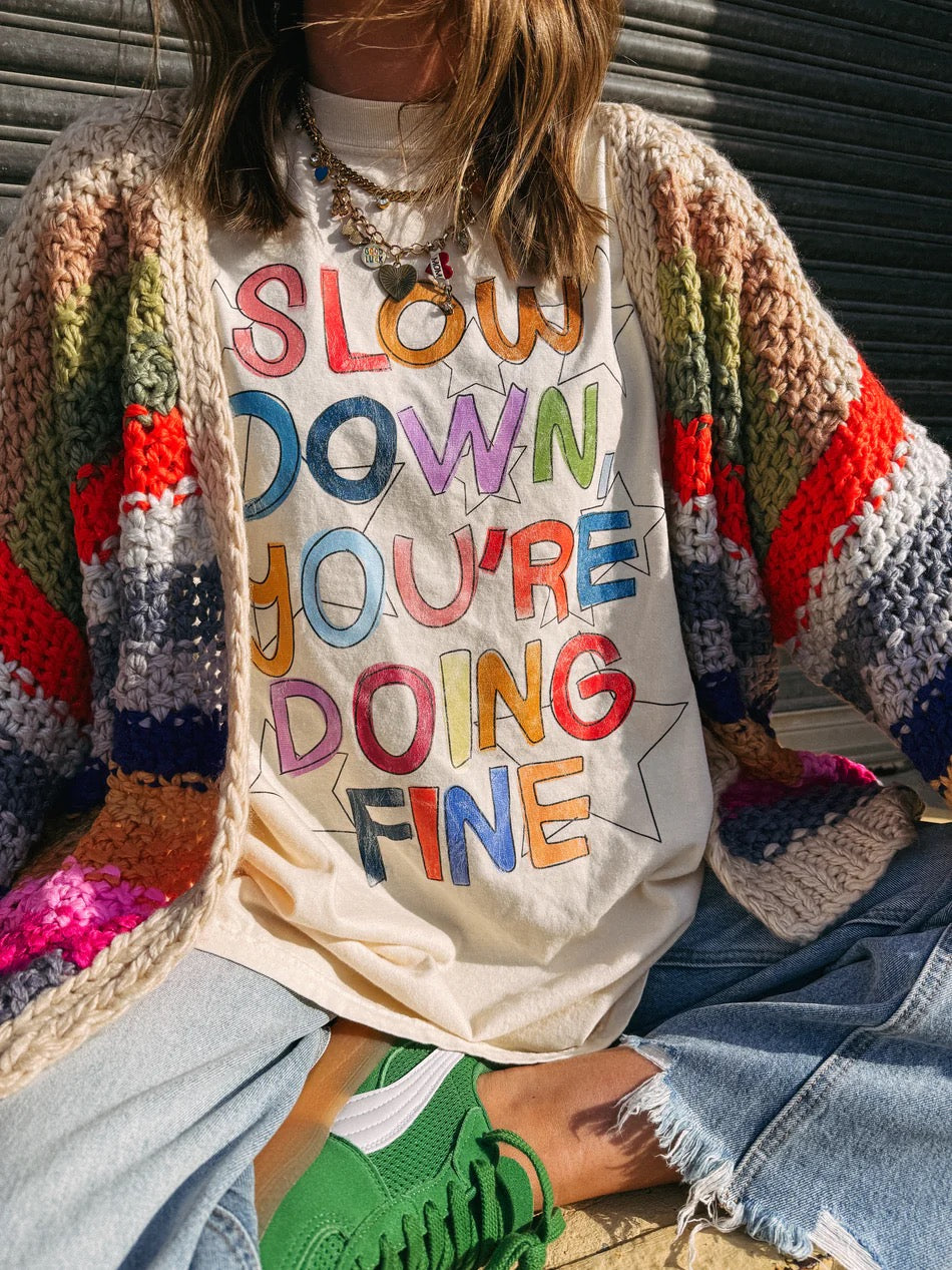 Slow Down Tee