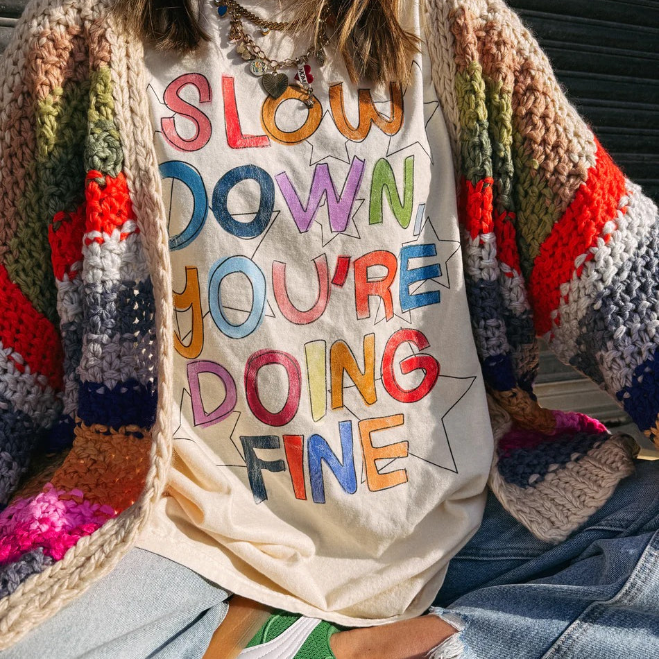 Slow Down Tee