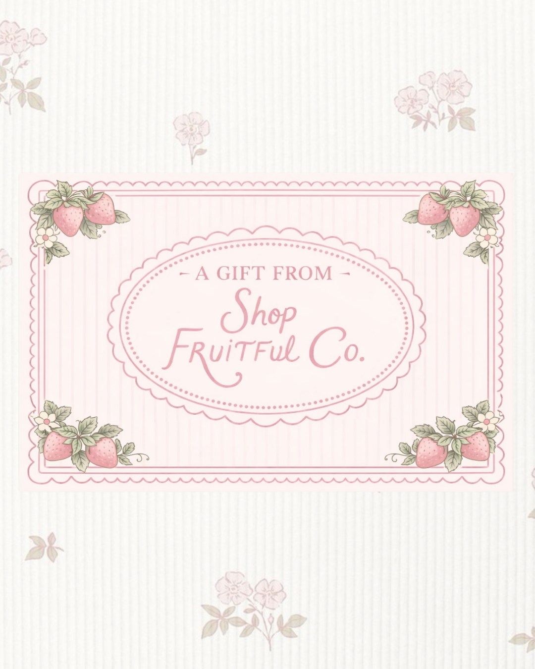 Shop Fruitful Co. Gift Card