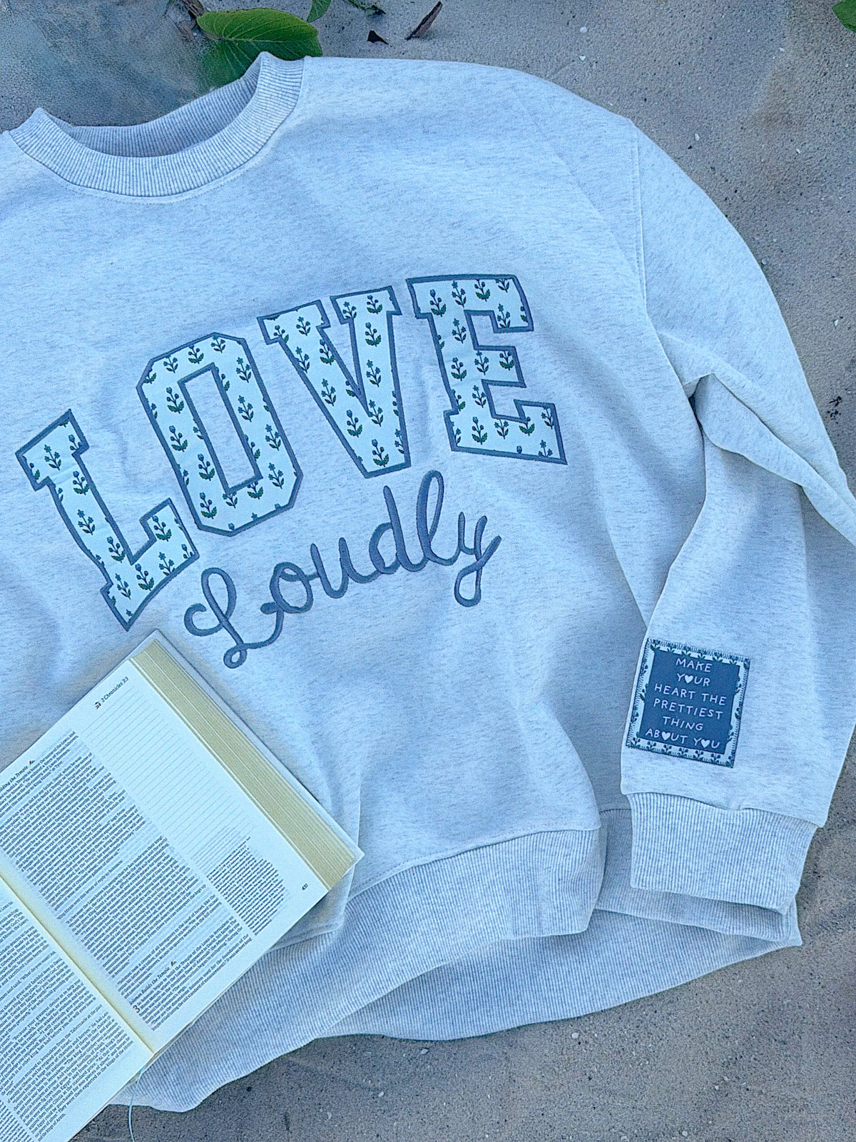 Love Loudly Crew - Est Preorder 11/5